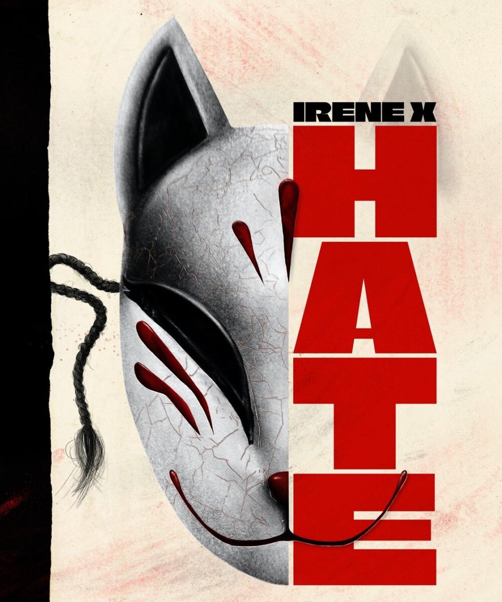 PREVENTA - "Hate" Irene X